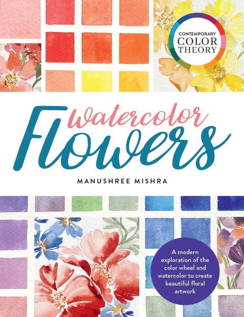 Cover image for book Contemporary Color Theory: Watercolor Flowers