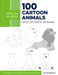 Cover image: Draw Like an Artist: 100 Cartoon Animals 9780760375761