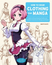 Cover image: How to Draw Clothing for Manga 9780760376980