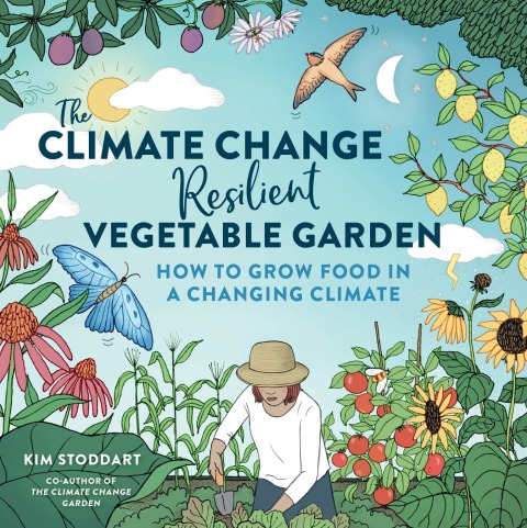 Cover image for book The Climate Change–Resilient Vegetable Garden