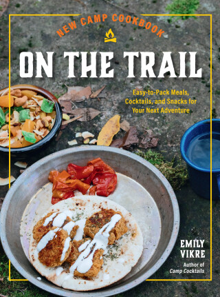 New Camp Cookbook On the Trail