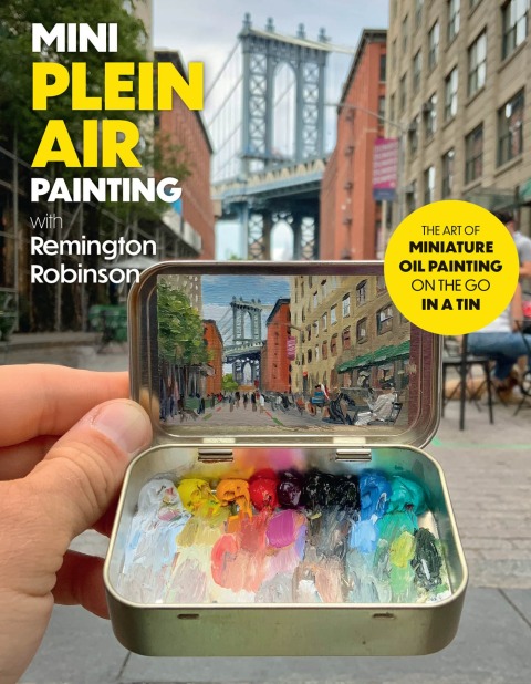 Cover image for book Mini Plein Air Painting with Remington Robinson