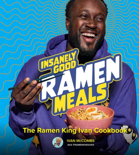 Cover image for book Insanely Good Ramen Meals