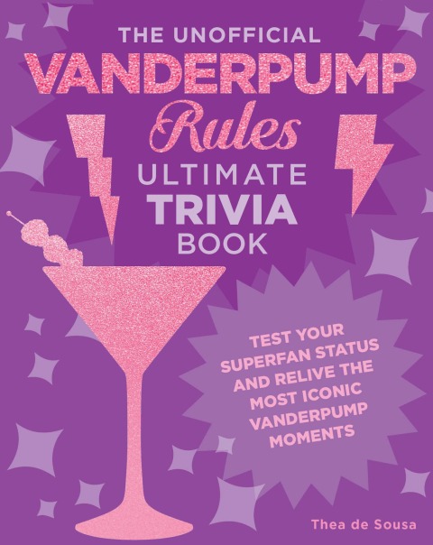 Cover image for book The Unofficial Vanderpump Rules Ultimate Trivia Book
