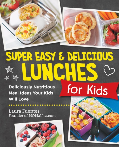 Cover image for book Super Easy and Delicious Lunches for Kids