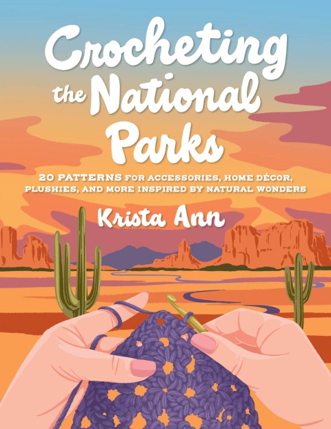 Cover image for book Crocheting the National Parks