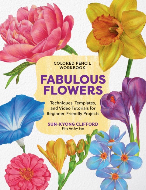 Cover image for book Colored Pencil Workbook: Fabulous Flowers