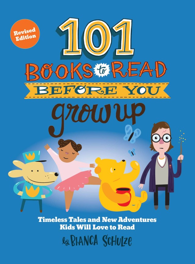 101 Books to Read Before You Grow Up (Revised Edition)