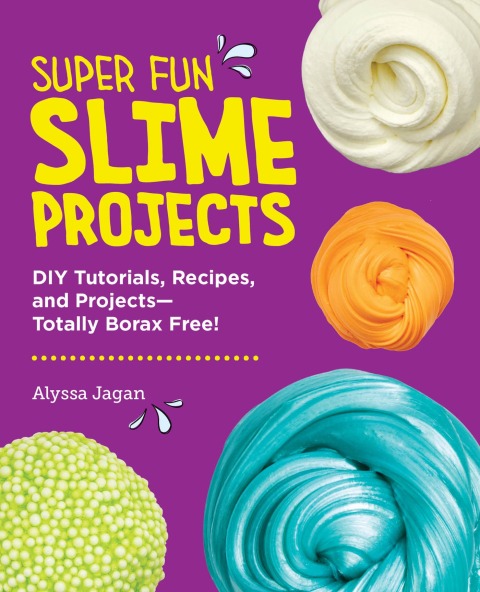 Cover image for book Super Fun Slime Projects