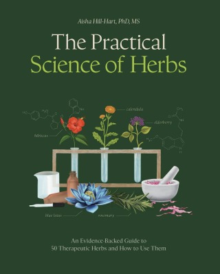The Practical Science of Herbs