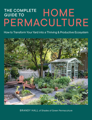The Complete Guide to Home Permaculture