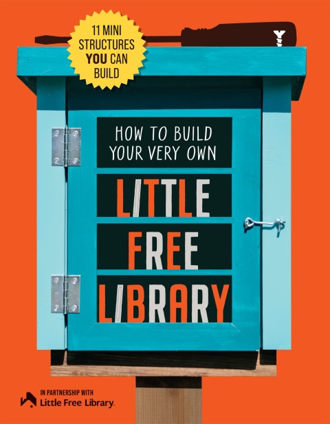 Cover image for book How to Build Your Very Own Little Free Library