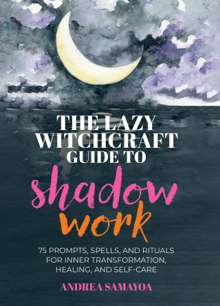 The Lazy Witchcraft Guide to Shadow Work