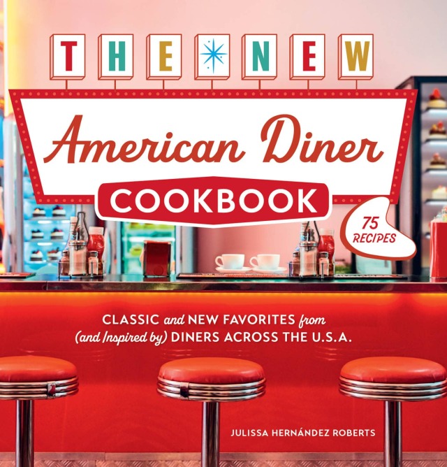 The New American Diner Cookbook