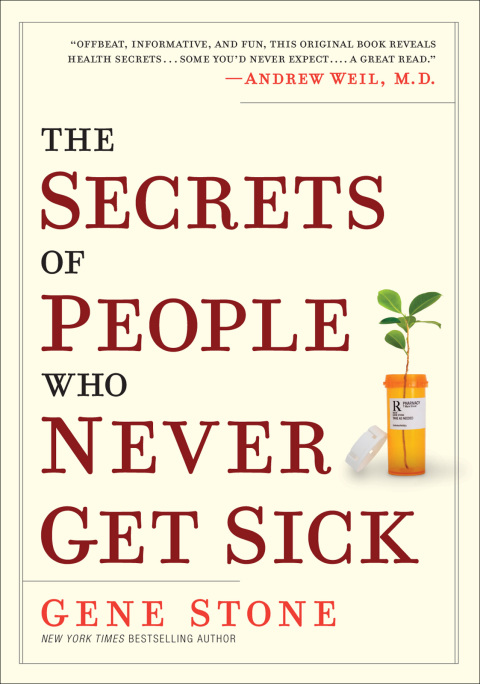 Cover image for book The Secrets of People Who Never Get Sick