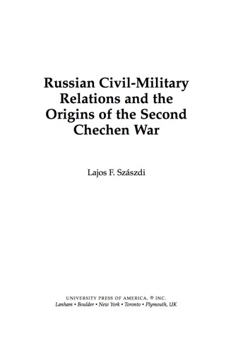 Russian civil-military relations and the origins of the second Chechen war
