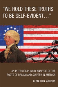 Cover image: 'We Hold These Truths to Be Self-Evident...' 9780761843290