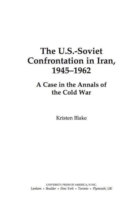 Cover image for book The U.S.-Soviet Confrontation in Iran, 1945-1962