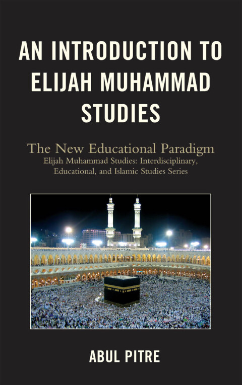 Introduction to Elijah Muhammad Studies 