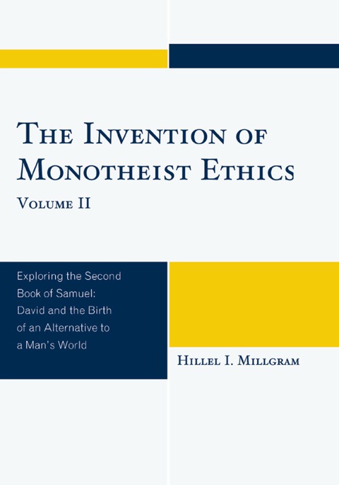 Cover image for book The Invention of Monotheist Ethics
