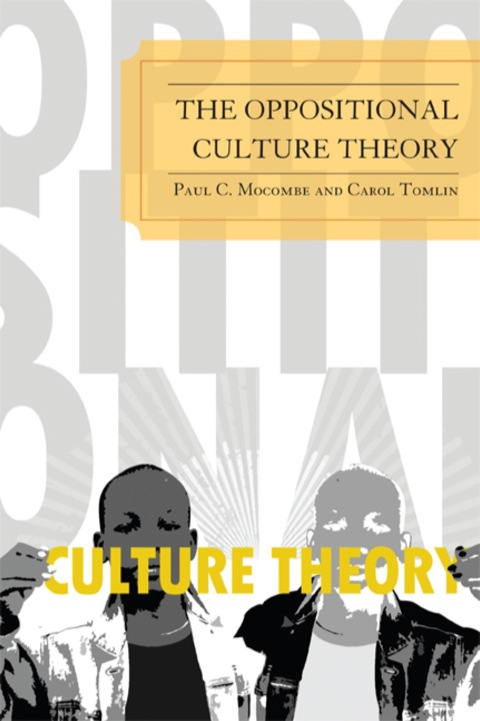 Cover image for book The Oppositional Culture Theory