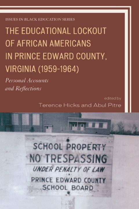 The Educational Lockout of African Americans in Prince Edward County, Virginia (1959-1964) 