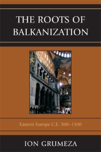 Titelbild: The Roots of Balkanization 9780761851349