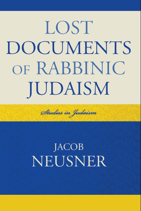 Cover image for book Lost Documents of Rabbinic Judaism