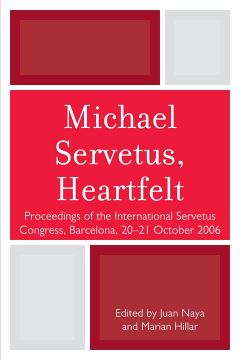Cover image for book Michael Servetus, Heartfelt