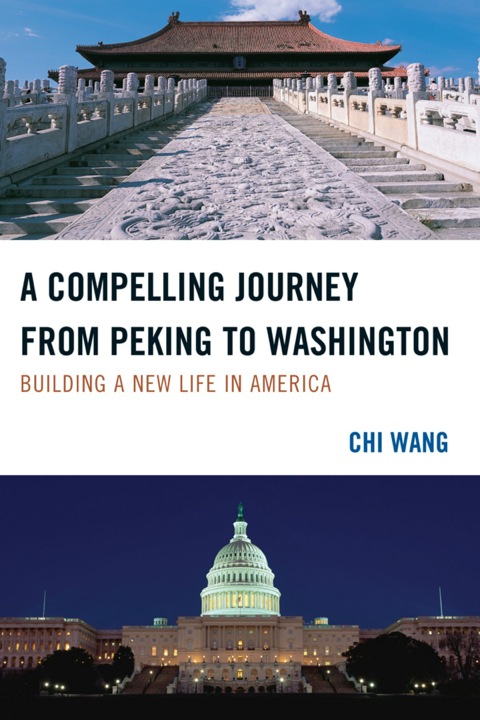 Cover image for book A Compelling Journey from Peking to Washington
