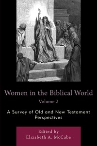 Cover image: Women in the Biblical World 9780761853879