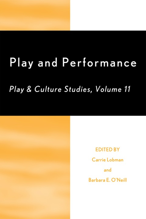 Cover image for book Play and Performance: Play and Culture Studies
