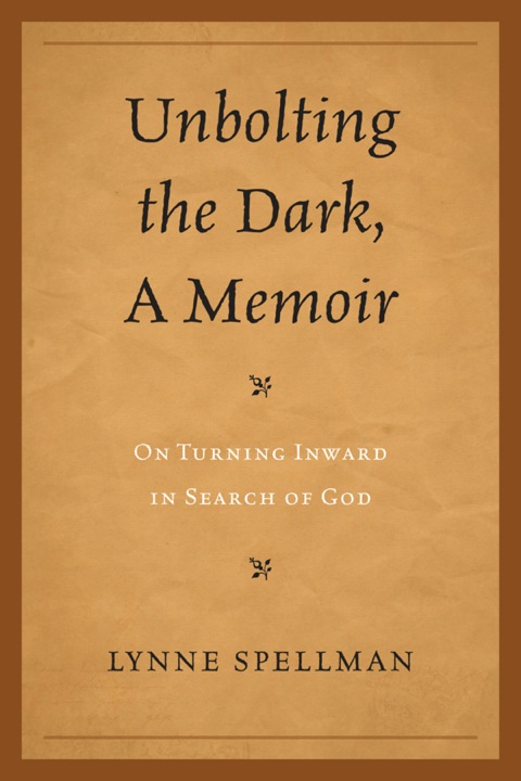 Cover image for book Unbolting the Dark, A Memoir