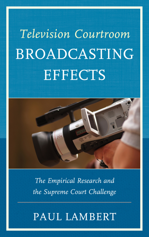 Cover image for book Television Courtroom Broadcasting Effects