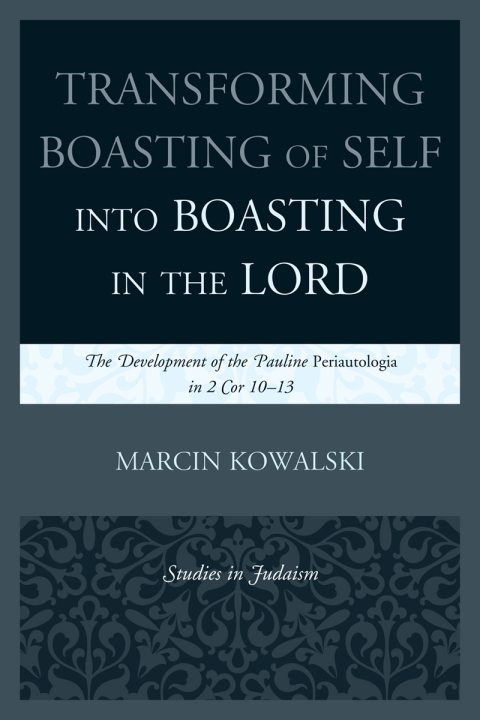 Cover image for book Transforming Boasting of Self into Boasting in the Lord