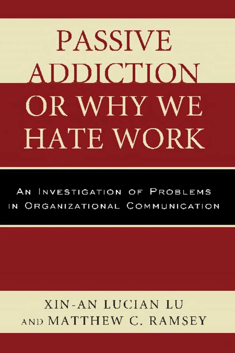 Cover image for book Passive Addiction or Why We Hate Work
