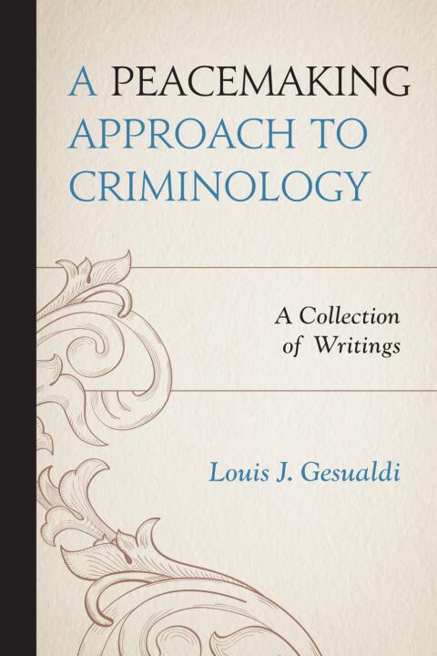 Cover image for book A Peacemaking Approach to Criminology