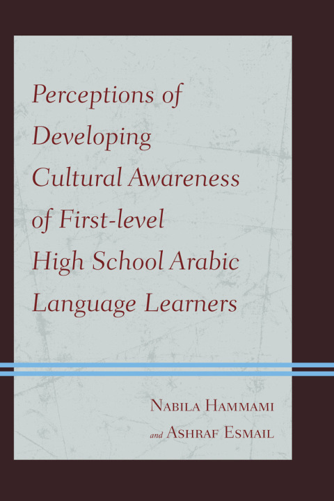 Perceptions of Developing Cultural Awareness of First-level High School Arabic Language Learners 