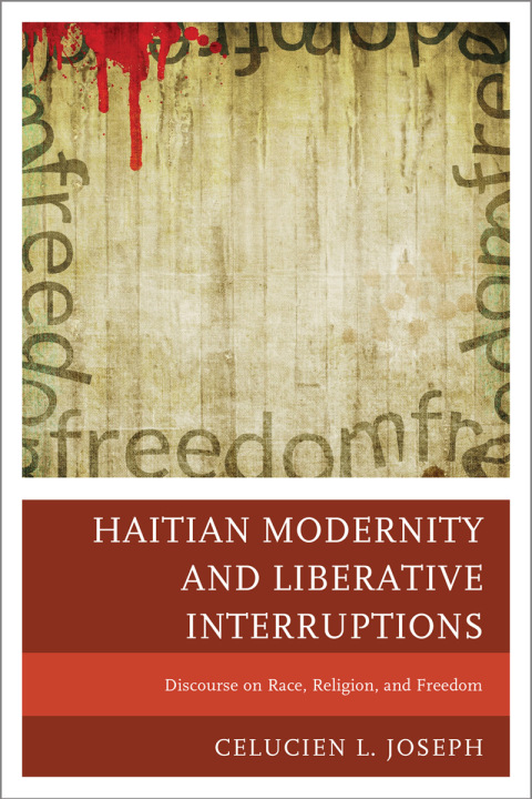 Cover image for book Haitian Modernity and Liberative Interruptions