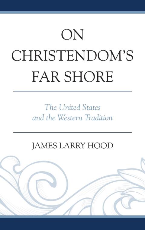 On Christendom's Far Shore 