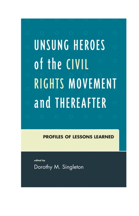 Cover image for book Unsung Heroes of the Civil Rights Movement and Thereafter