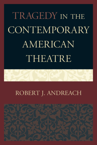 Tragedy in the Contemporary American Theatre