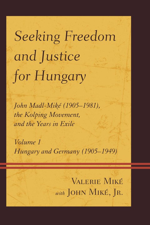 Cover image for book Seeking Freedom and Justice for Hungary