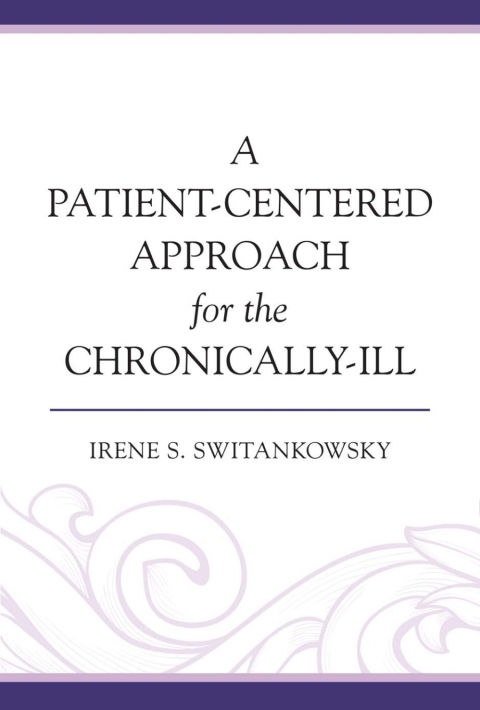 Cover image for book A Patient-Centered Approach for the Chronically-Ill