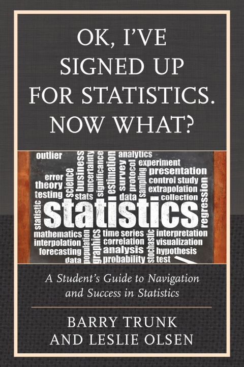 Cover image for book OK, I've Signed Up For Statistics. Now What?