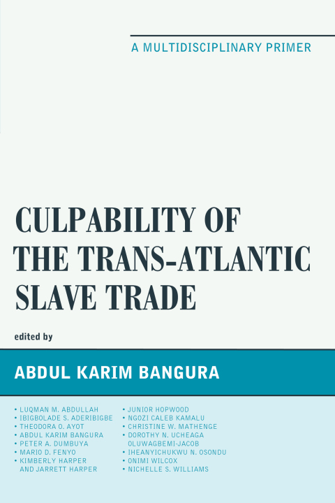 Cover image for book Culpability of the Trans-Atlantic Slave Trade