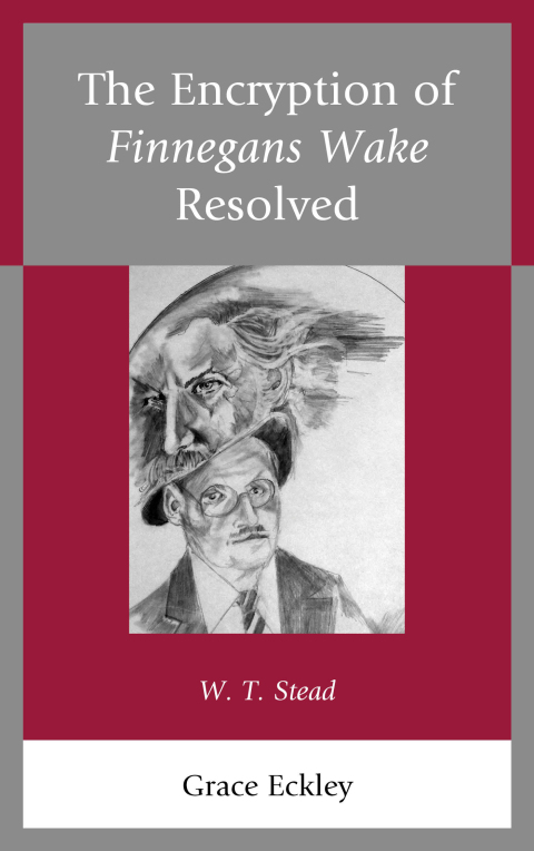Cover image for book The Encryption of Finnegans Wake Resolved