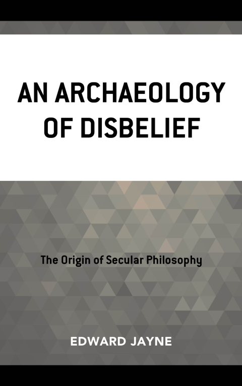 Cover image for book An Archaeology of Disbelief
