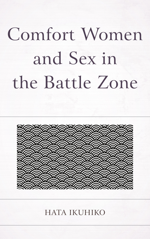Cover image for book Comfort Women and Sex in the Battle Zone