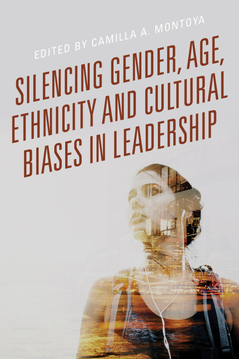 Cover image for book Silencing Gender, Age, Ethnicity and Cultural Biases in Leadership